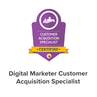 Digital Marketer Customer Acquisition Specialist Certification of Eight Media