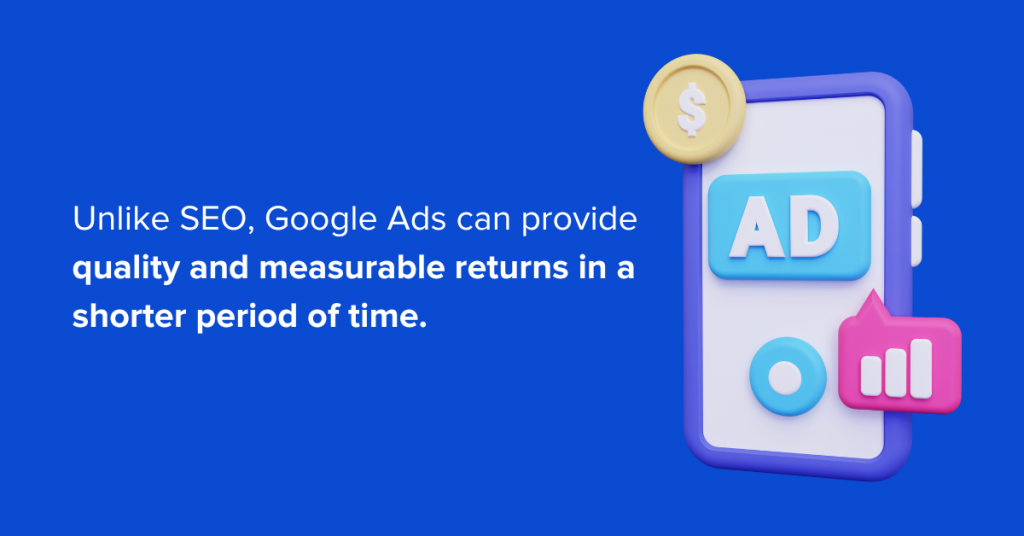 Using Google ads can shorten the process for brands when it comes to connecting with audiences. 